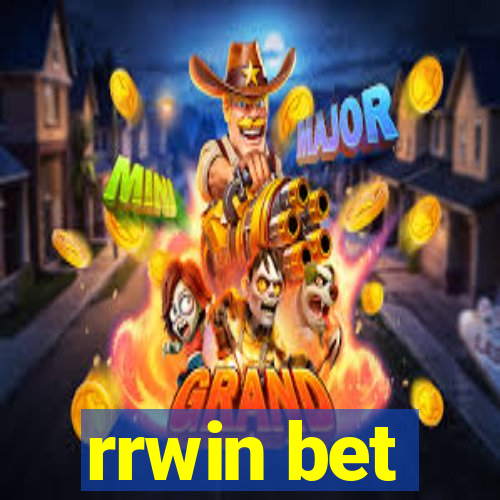 rrwin bet